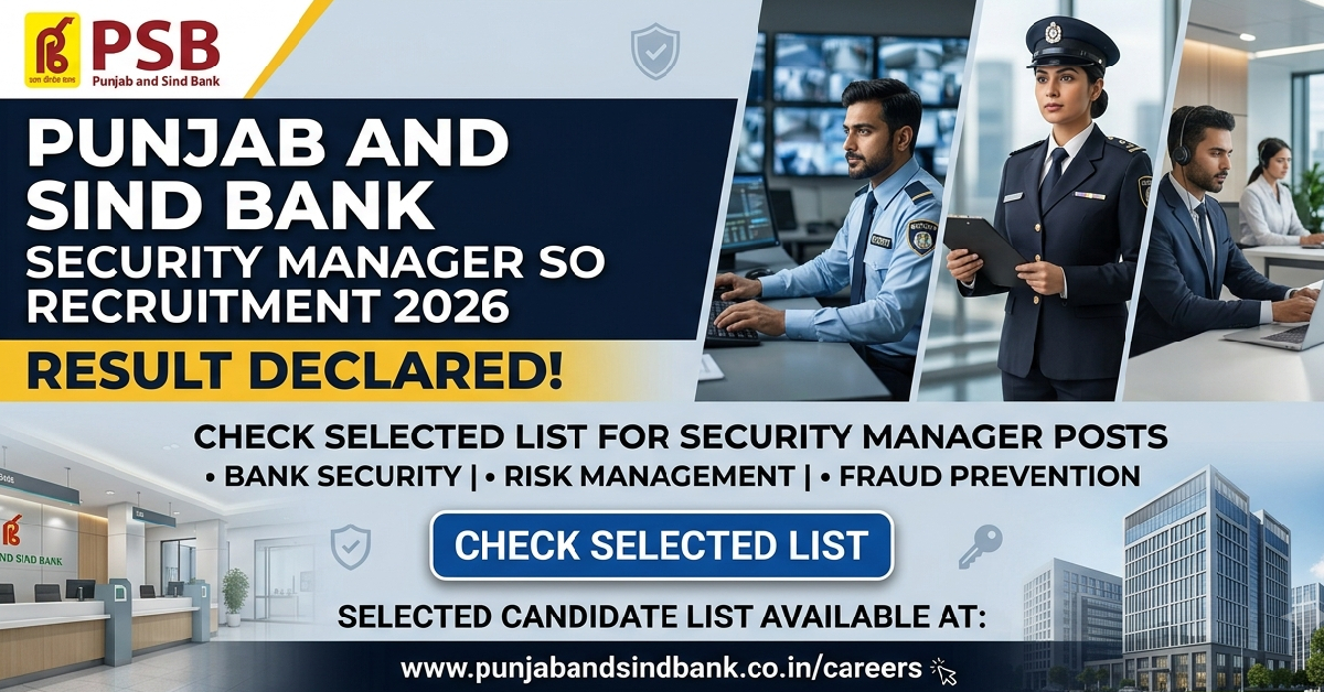 Punjab Sind Bank SO Security Manager Result 2026